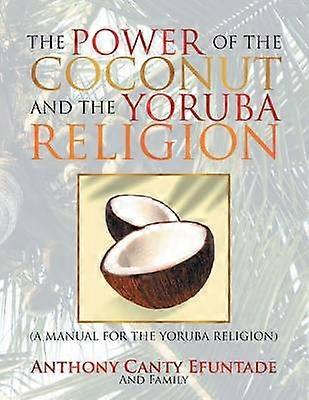 El Poder del Coco y la Religión Yoruba