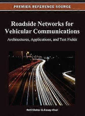 Roadside Networks for Vehicular Communications