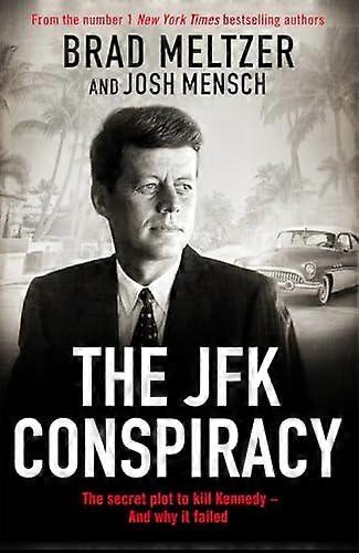 The Jfk Conspiracy - Josh Mensch - True crime - Bonnier Books Ltd - Hardback