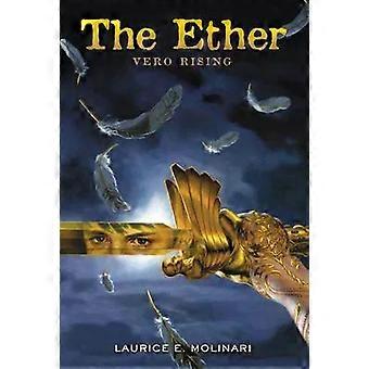 The Ether Vero Rising - Laurice Molinari