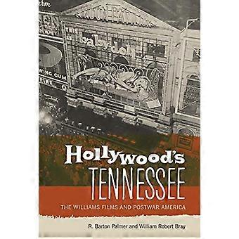 Hollywood's Tennessee: The Williams Films en Naoorlogs Amerika