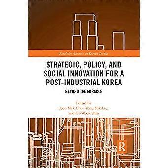 Strategisk, politisk och social innovation för ett postindustriellt Korea: bortom miraklet