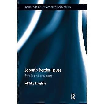 Japans grænseproblemer: Faldgruber og perspektiver (Routledge Contemporary Japan Series)