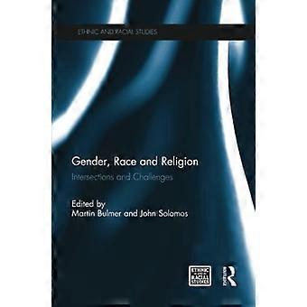 Gender, Race and Religion: Intersections and Challenges (Ethnic & Racial Studies)