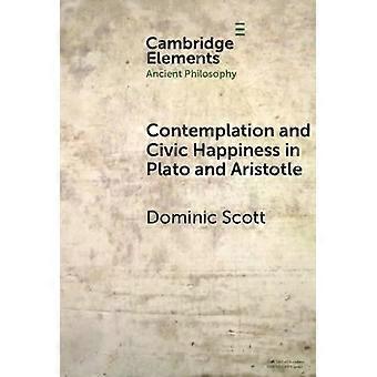 Contemplação e Sociedade em Platão e Aristóteles - Dominic Scott