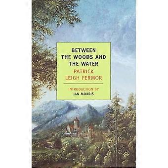 Tussen de bossen en het Water (New York Review boeken Classics)