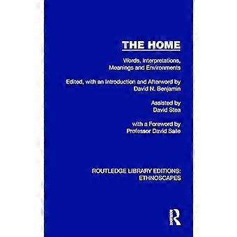 The Home Words Interpretations Meanings and Environments