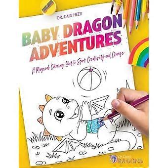Baby Dragon Adventures: En magisk malebog, der sætter gang i kreativitet og forandring
