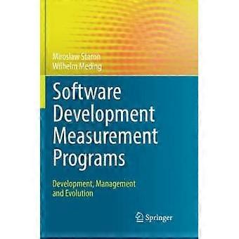 Softwareentwicklungs-Messprogramme, Entwicklungsmanagement und Evolution – Miroslaw Staron – Taschenbuch – en Book