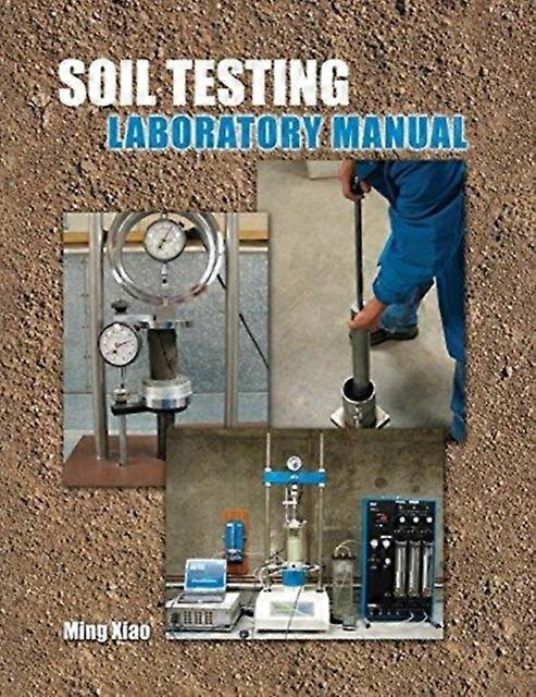 Soil Testing Laboratory Manual - Ming Xiao - Paperback - en Book