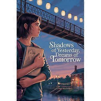 Shadows of yesterday, dreams of tomorrow young adult fiction coming of age