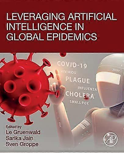 Leveraging artificial intelligence in global epidemics