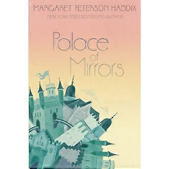 Palace of Mirrors (Palast Chronik)