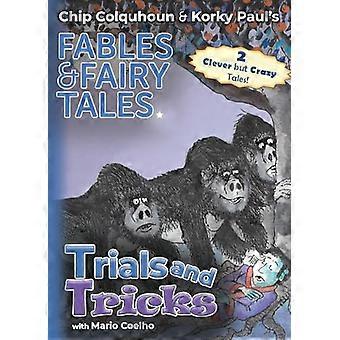 Trials and Tricks