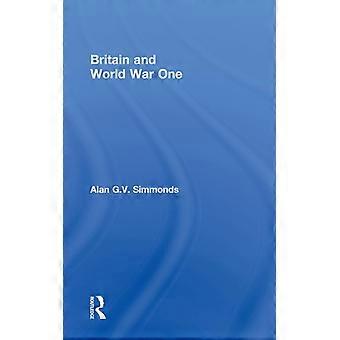 Grã-Bretanha e a Primeira Guerra Mundial - Alan G. V. Simmonds - Capa dura - Livro em inglês - História