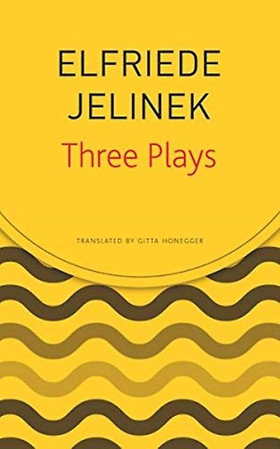 Three Plays by Elfriede Jelinek Paperback Book