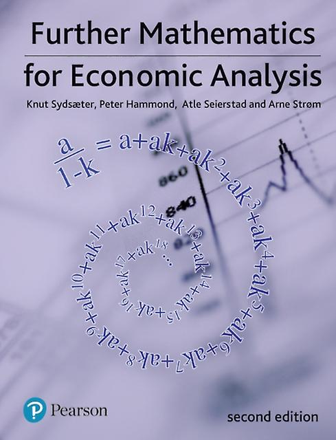 Further Mathematics For Economic Analysis by Arne Strom Paperback Book