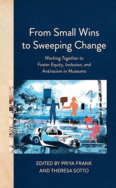 From Small Wins To Sweeping Change Paperback Book