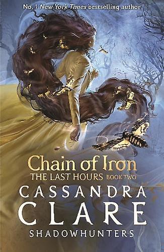 The Last Hours Chain Of Iron by Cassandra Clare Paperback Book