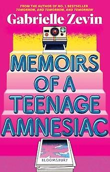 Memoirs Of A Teenage Amnesiac by Gabrielle Zevin Paperback