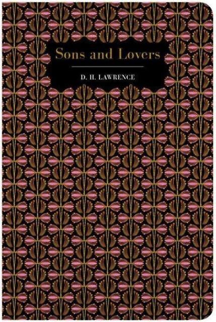 Sons And Lovers by David Herbert Lawrence Hardback Book