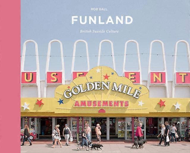 Funland by Rob Ball Hardback Book