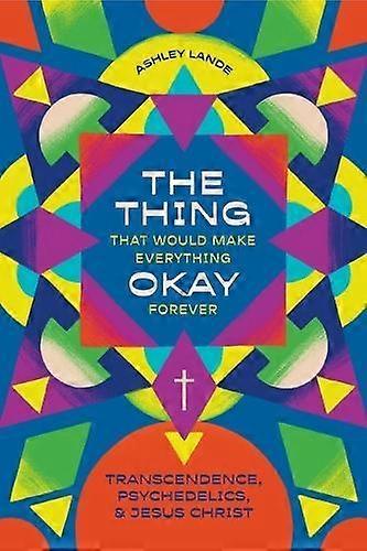 The Thing That Would Make Everything Okay Forever by Ashley Lande Paperback