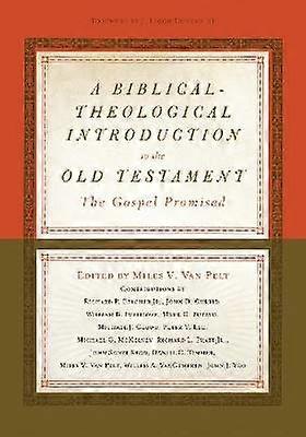 A Biblical-Theological Introduction to the Old Testament