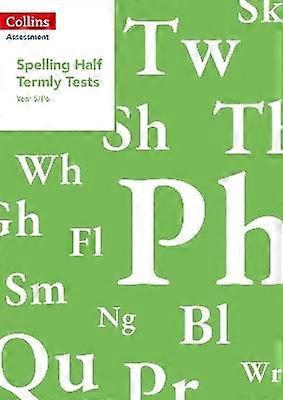 Year 5/P6 Spelling Half Termly Tests