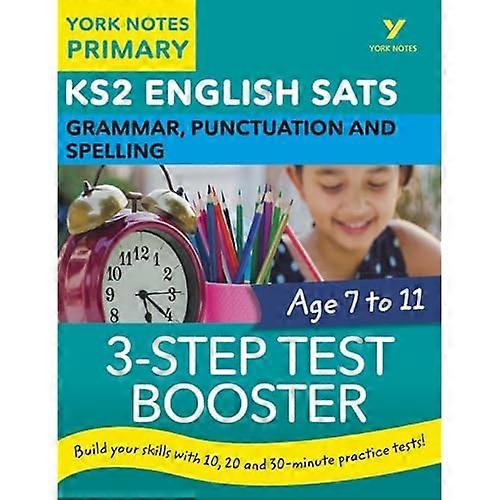 English SATs 3-Step Test Booster Grammar, Punctuation and Spelling: York Notes for KS2 (York Notes)