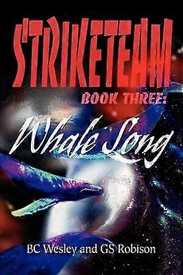 StrikeTeam Book Three Whale Song