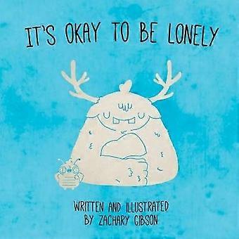 It's Okay to be Lonely