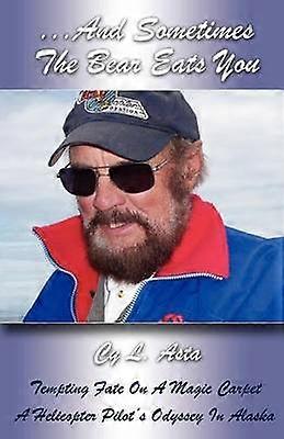 ...And Sometimes The Bear Eats You