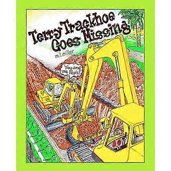 Terry Trackhoe Goes Missing