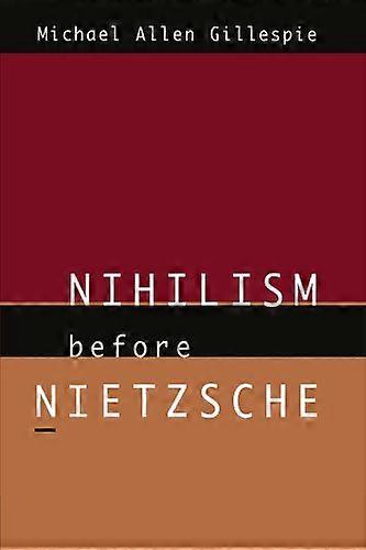 Nihilism Before Nietzsche