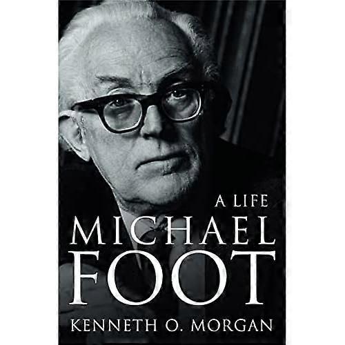 Michael Foot: A Life