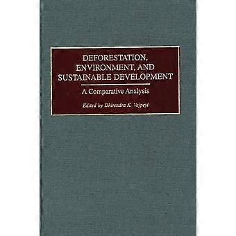 Metsäkato Ympäristö ja kestävä kehitys Vertaileva analyysi - Bloomsbury Publishing PLC - Kovakantinen - en-kirja