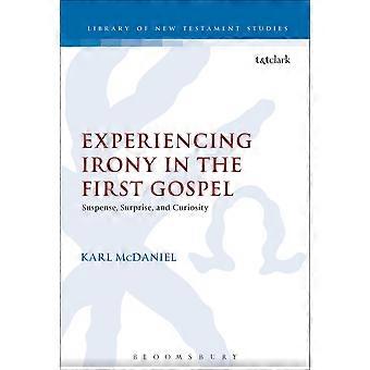 Experiencing Irony In The First Gospel - Karl McDaniel - Paperback - en Book