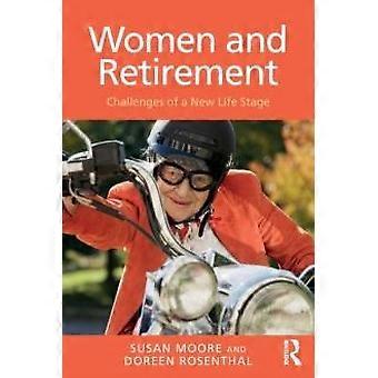 Women And Retirement Challenges Of A New Life Stage - Susan Moore