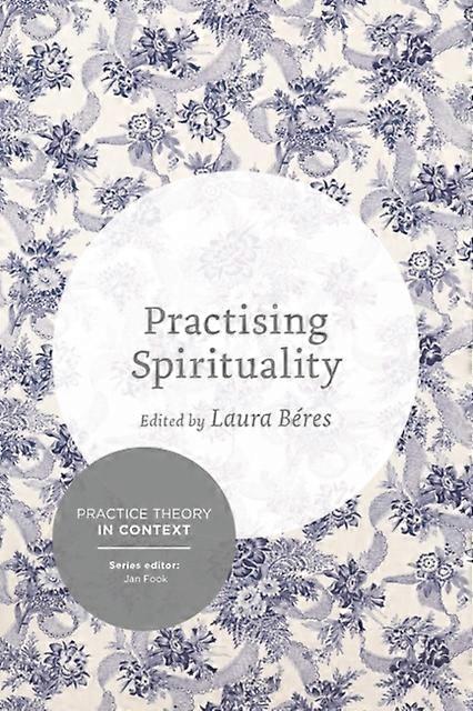 Practising Spirituality - Beres, Laura