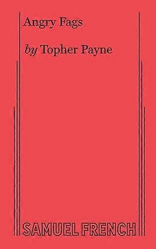 Angry Fags - Topher Payne