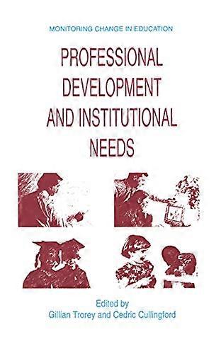 Professional Development and Institutional Needs