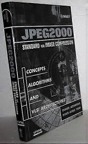 JPEG2000 Standard for Image Compression: Concepts Algorithms and VLSI Architectures