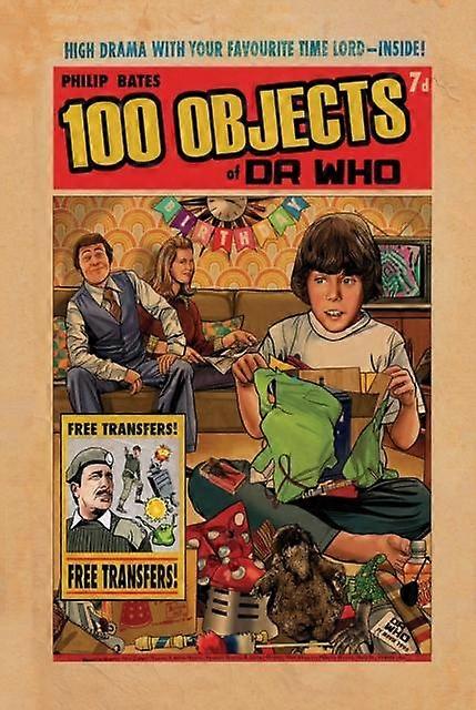 100 Objects Of Doctor Who by Philip Bates Hardback Book