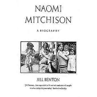 Naomi Mitchison: Une biographie