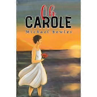 Oh Carole
