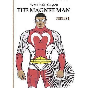Der Magnet Mann Serie I