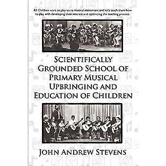 Wissenschaftlich fundiertes System der elementaren musikalischen Erziehung von Kindern
