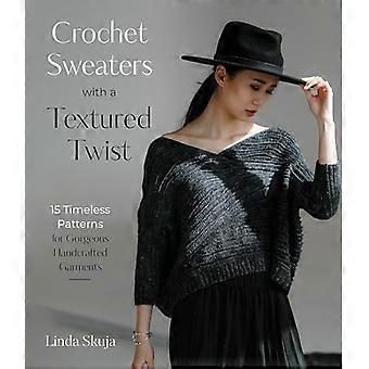 Pulls au crochet avec une touche texturée : 15 motifs intemporels pour de magnifiques vêtements artisanaux