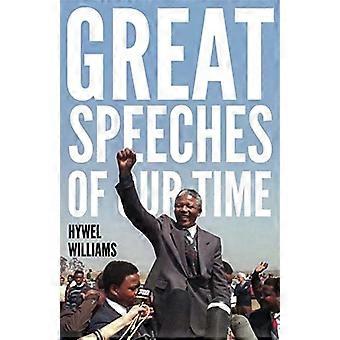 Grands discours de notre époque : les discours qui ont façonné le monde moderne